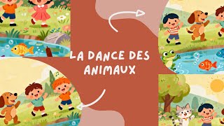 Le Bal des Animaux – Chanson Enfants Dynamique et Joyeuse pour Danser et S’AmuserLa Danse