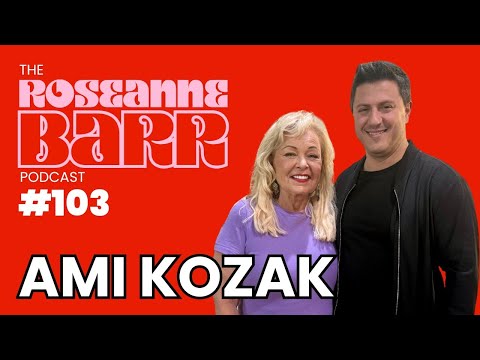 How To Win The Culture War W/ Ami Kozak | The Roseanne Barr Podcast #103