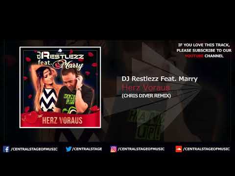 DJ Restlezz feat. Marry - Herz Voraus (Chris Diver Remix) // CENTRAL STAGE OF MUSIC //