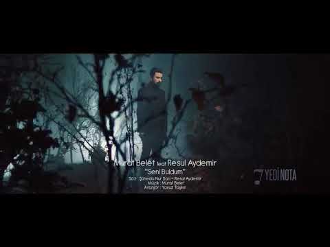 Murat belet feat resul Aydemir seni buldum 🎶