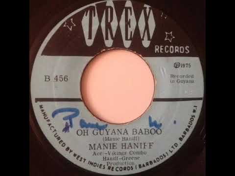 Oh Guyana Baboo - Manie Haniff – Oh Guyana Baboo