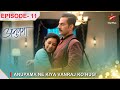 Anupama | अनुपमा | Episode 11 | Anupama ne kiya Vanraj ko hug!