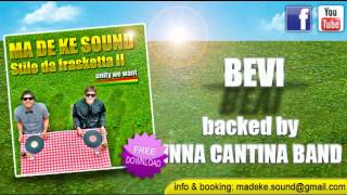 MA DE KE SOUND (BACKED BY INNA CANTINA BAND) - BEVI