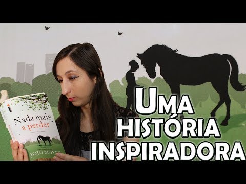 NADA MAIS A PERDER de Jojo Moyes ?| Alegria Literária