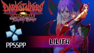 Darkstalkers Chronicle: The Chaos Tower (PSP) - Lilith - │PPSSPP│