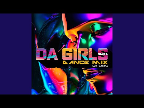 Da Girls (Dance Mix)