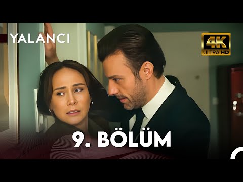 Yalancı | 9. Bölüm 4K