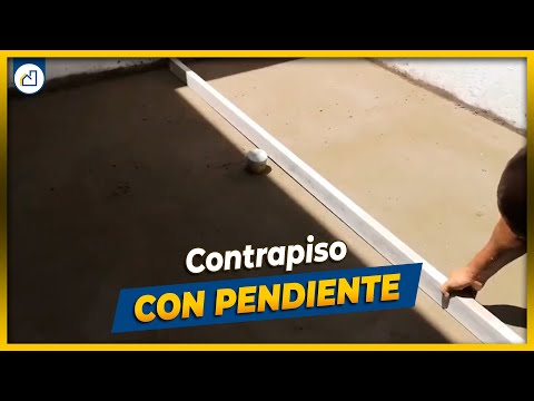 ¿CÓMO HACER UN CONTRAPISO CON PENDIENTE?