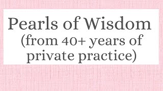 Pearls of wisdom from Rose Monteiro, LCSW