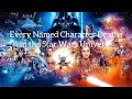 Every Named Character Death In Star Wars Canon