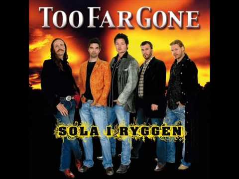 Too Far Gone - Det Lokte Skit
