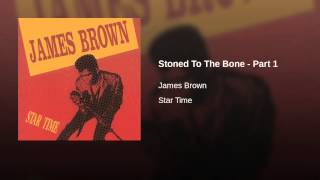 Stoned To The Bone - Part 1