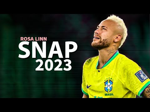 Neymar Jr 2023 - Rosa Linn - SNAP II Skills & Goals II GoLpo NJR
