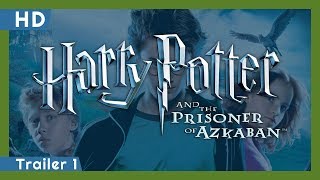 Harry Potter and the Prisoner of Azkaban (2004) Trailer 1