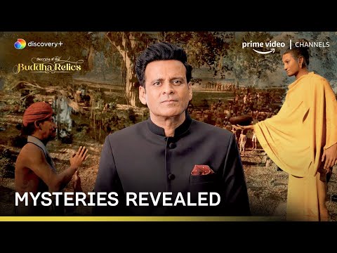 Secrets Of The Buddha Relics ft. Manoj Bajpayee | Prime Video Channels