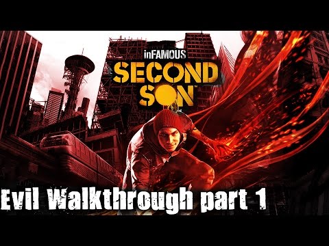 Infamous: Second Son - evil walkthrough part 1 - 1080p 60fps - No commentary
