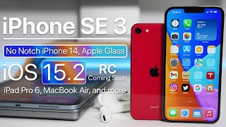 iPhone SE 3, iPad Pro 6, iOS 15.2 RC, New Macs and more