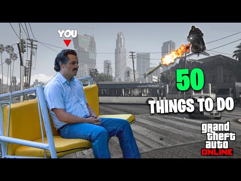 50 Things To Do When You're Bored in GTA Online