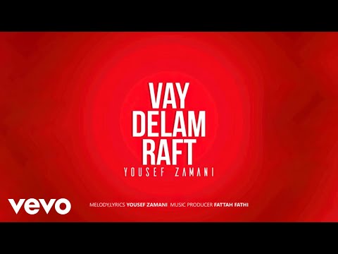 YOUSEF ZAMANI - Vay Delam Raft ( Lyric Video )