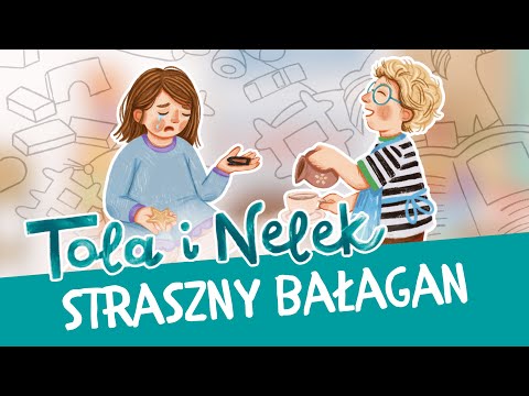 Tola i Nelek - Straszny bałagan | Bajki do słuchania | Audiobajka dla dzieci | Przedszkojak