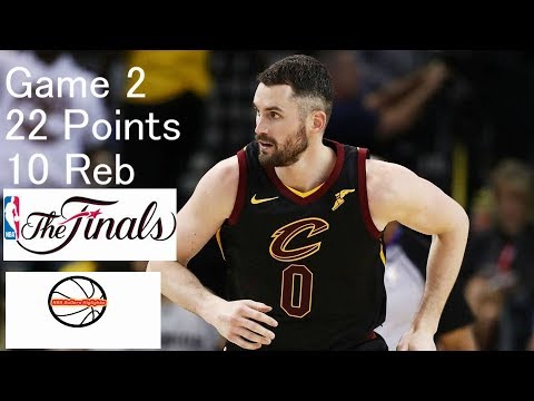 Kevin Love Game 2 22 pts 10 rebs vs Warriors 2018 NBA Finals