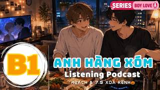🎧 Luyện Nghe Tiếng Anh Level B1 - ANH HÀNG XÓM -  | Listening English Podcast |🎯