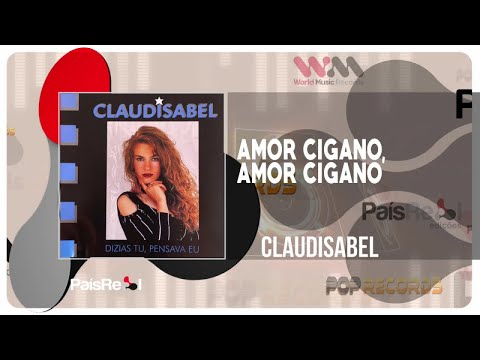 Claudisabel - Amor Cigano, Amor Cigano