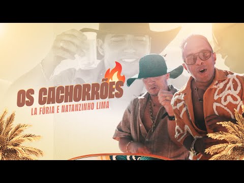 La Fúria e Natanzinho Lima - Os Cachorrões [Clipe Oficial]