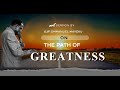 THE PATH OF GREATNESS BISHOP EMMANUEL MAYEKU