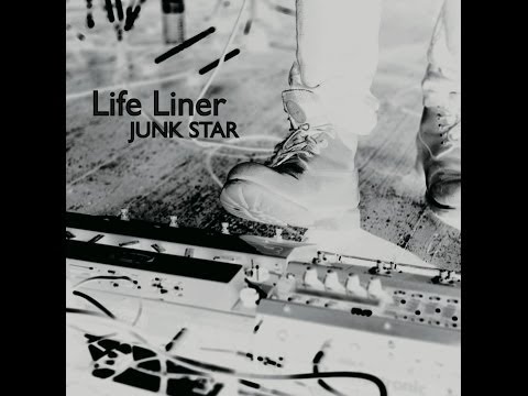 JUNK STAR - Life Liner【Lyric Video】