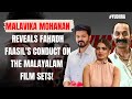 Malavika Mohanan My INTIMATE Scene With Siddhanth Chaturvedi Was Very AWKWARD Yudhra