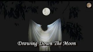 What Is Drawing Down The Moon?