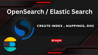 OpenSearch - Create Index , mappings, doc