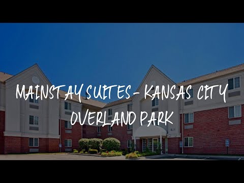 MainStay Suites- Kansas City Overland Park Review - Overland Park , United States of America