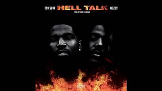 Tsu Surf, Mozzy - Hell Talk (p. Dave O & Euro$)