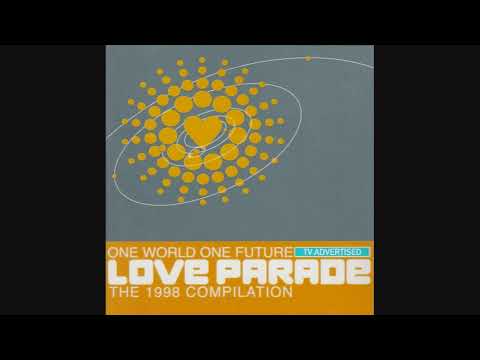 Love Parade: One World One Future, The 1998 Compilation - CD1