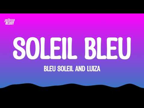 Bleu Soleil x Luzia - Soleil Bleu (Lyrics)
