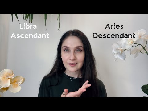 Exploring Libra Ascendant & Aries Descendant (balance in self & relationships)