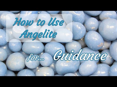 How To Use Angelite for Receiving Guidance - Crystals for Beginners