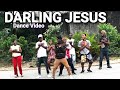 DARLING JESUS - SON Music x Neeja (Viral Dance Video) #prospop