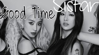 Sistar - Good time  [Sub. Esp + Han + Rom]