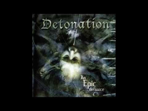 Detonation - An Epic Defiance (2002) Full Album