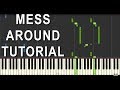 Mess Around - Piano Tutorial - Dr John Style Blues