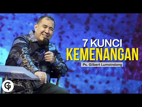 7 Kunci Kemenangan | Khotbah Ps. Gilbert Lumoindong | GSJS (2 Jan 2022)