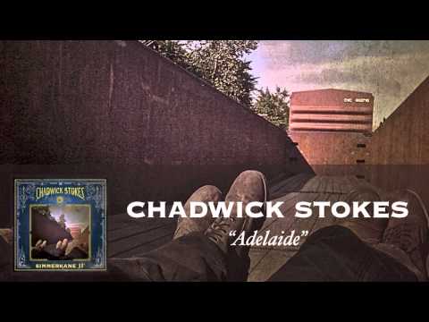 Chadwick Stokes - Adelaide [Audio]