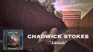 Chadwick Stokes - Adelaide [Audio]