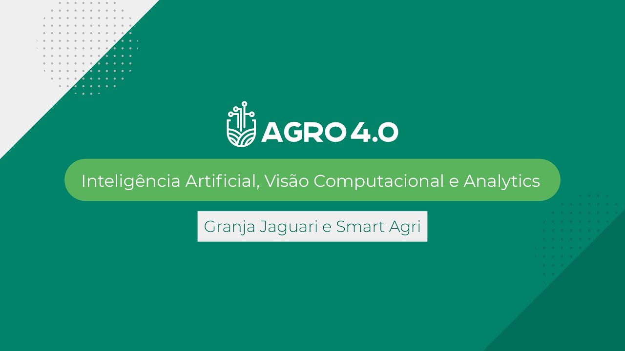 Agro 4.0 | Jaguari SmartAgri e Granja Jaguari