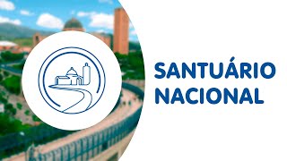Santuário Nacional | Aparecida Ao Vivo