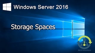 04. How to configure Storage Spaces on Windows Server 2016 (Step by Step guide)
