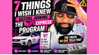 7 Things I Wish I Knew Before Joining The Lyft Express Program 
